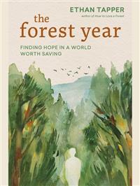 An Evening with Ethan Tapper: The Forest Year